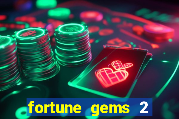 fortune gems 2 jili demo